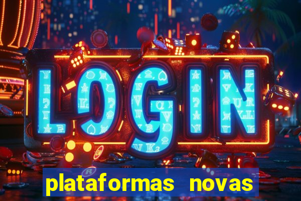 plataformas novas do jogo do tigrinho