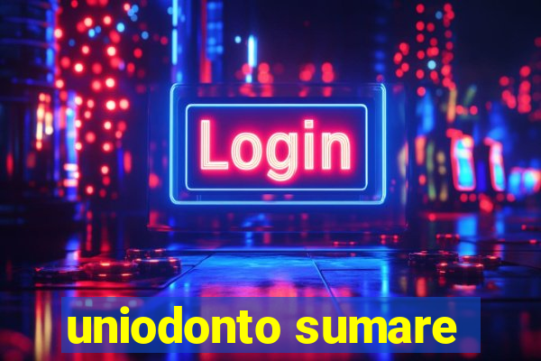 uniodonto sumare