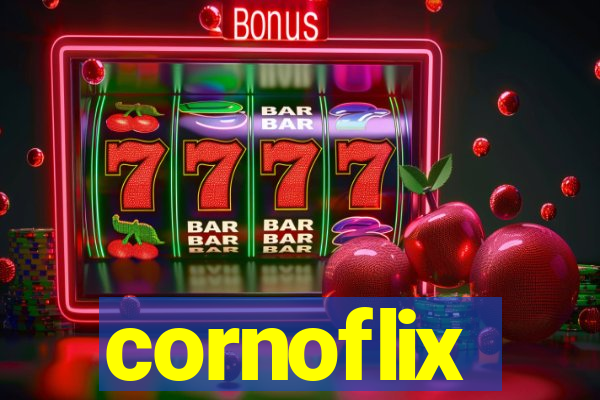 cornoflix