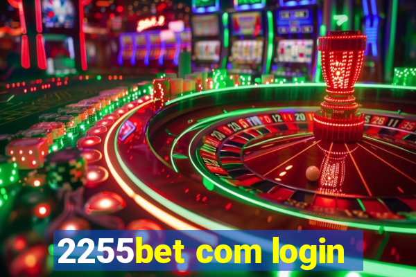 2255bet com login