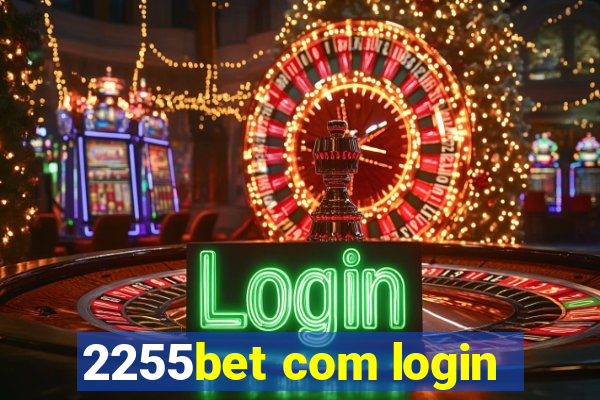 2255bet com login