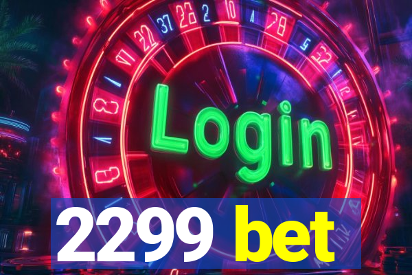 2299 bet