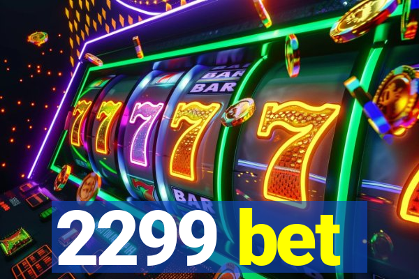 2299 bet