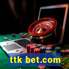 ttk bet.com