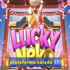 plataforma salada 777