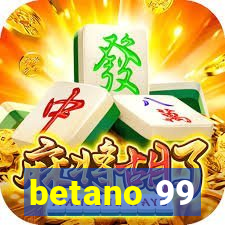 betano 99