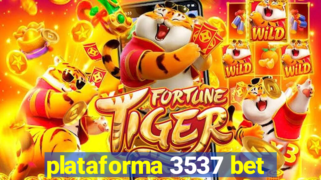 plataforma 3537 bet