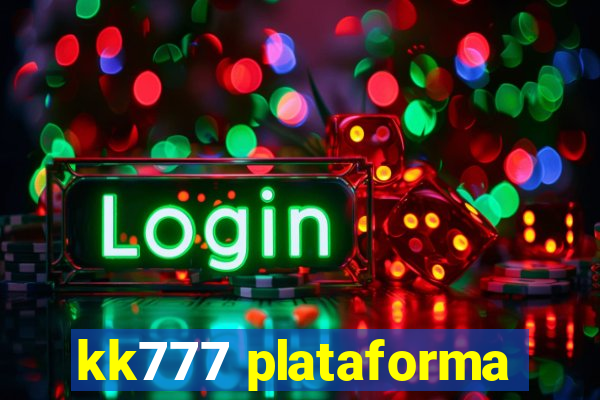 kk777 plataforma