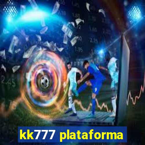 kk777 plataforma