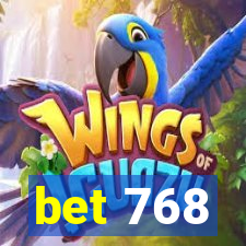 bet 768