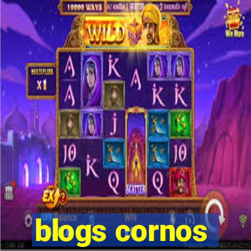 blogs cornos