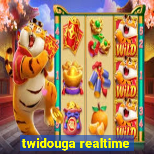 twidouga realtime