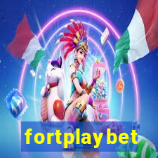 fortplaybet