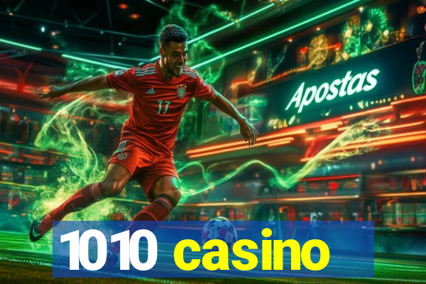 1010 casino