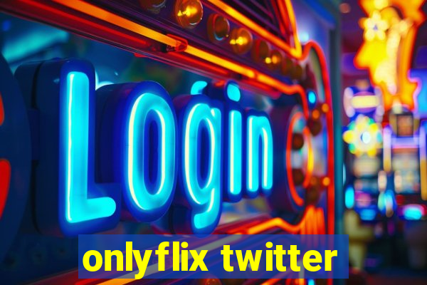 onlyflix twitter