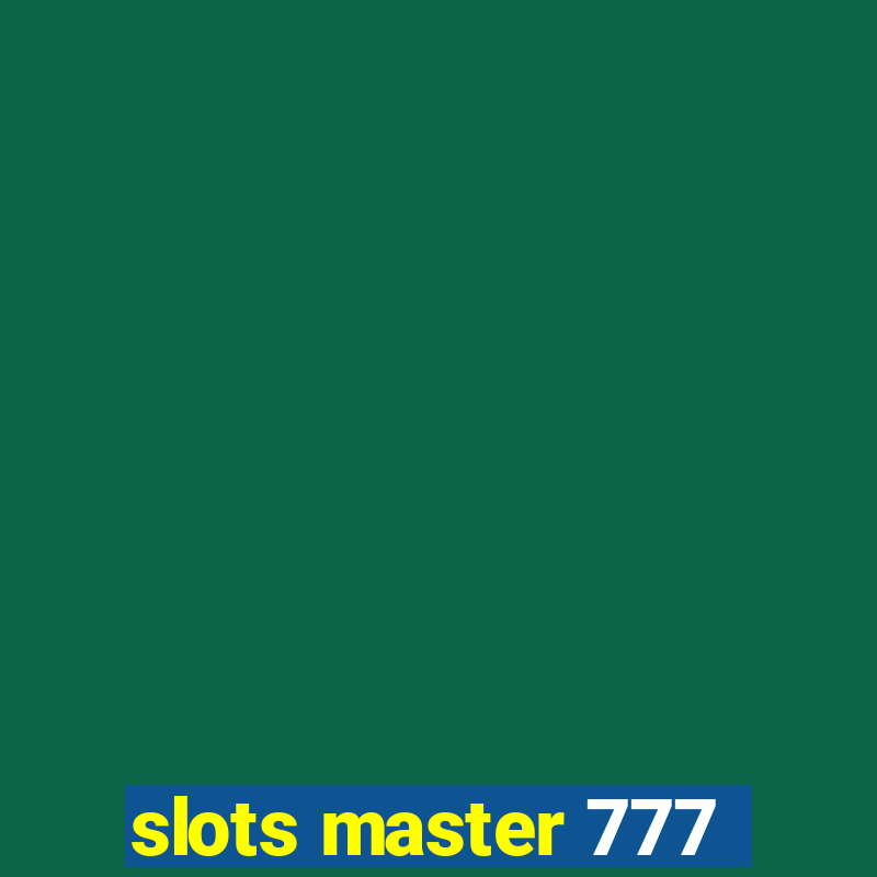 slots master 777