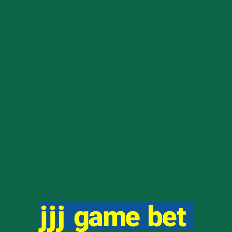 jjj game bet