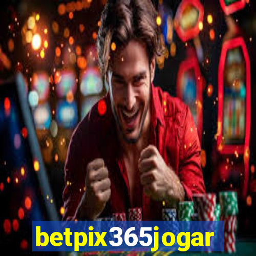 betpix365jogar