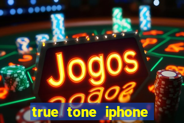 true tone iphone economiza energia