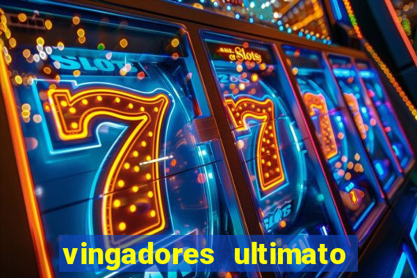 vingadores ultimato filme completo dublado gratis