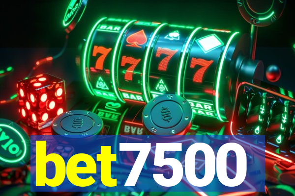 bet7500