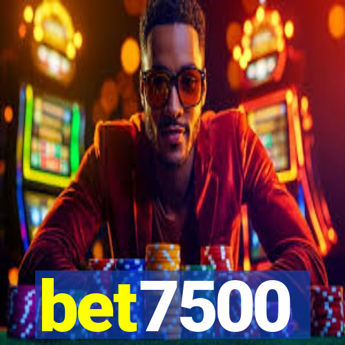 bet7500