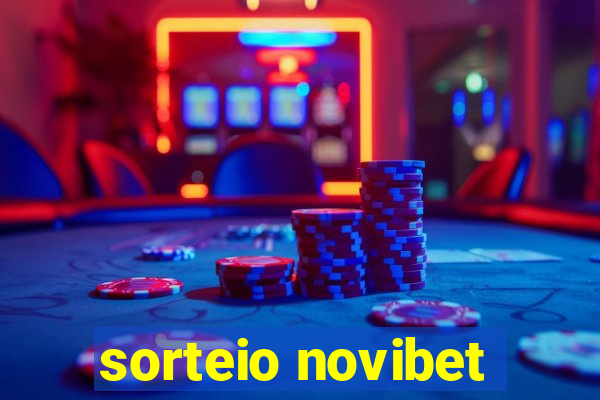 sorteio novibet