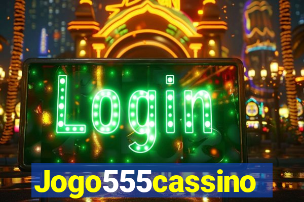 Jogo555cassino