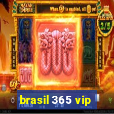 brasil 365 vip