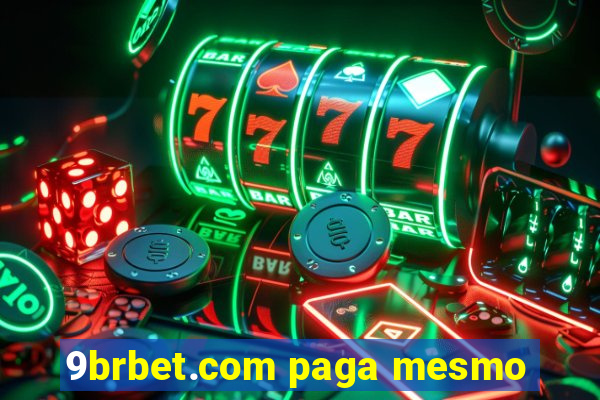 9brbet.com paga mesmo