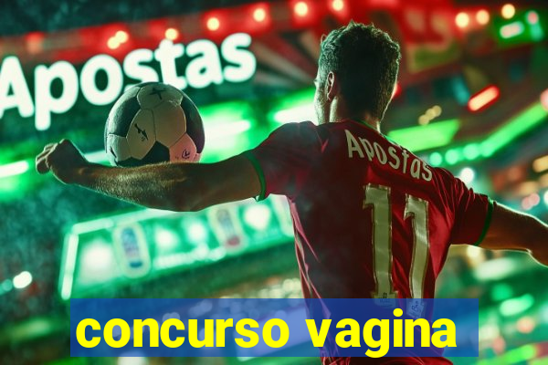 concurso vagina