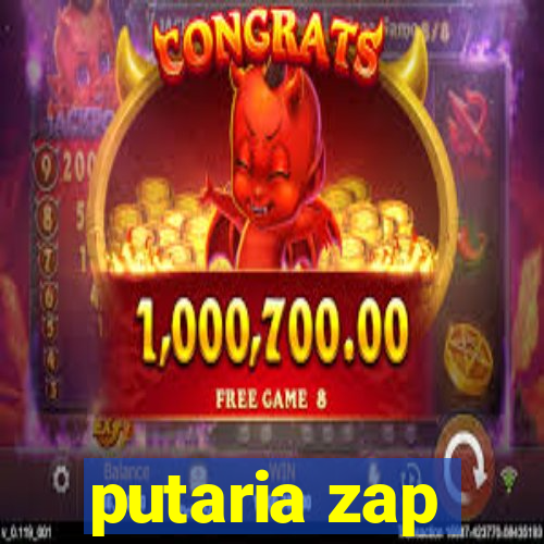 putaria zap