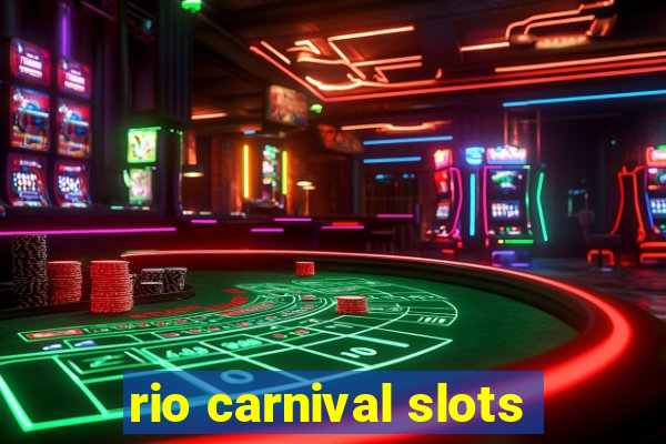 rio carnival slots