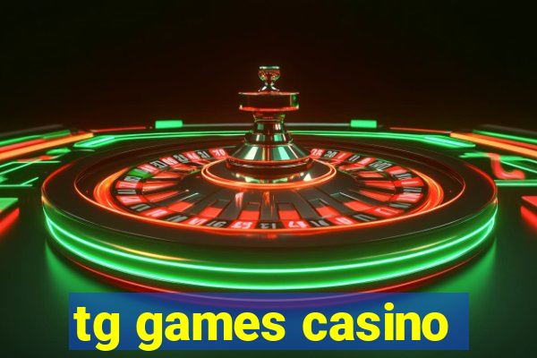 tg games casino