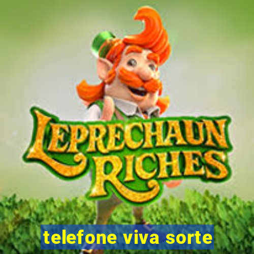 telefone viva sorte