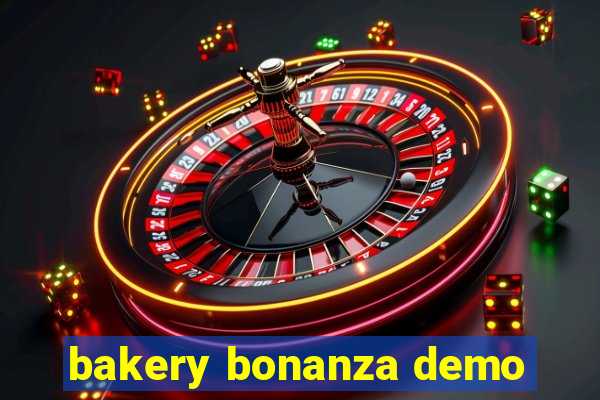 bakery bonanza demo