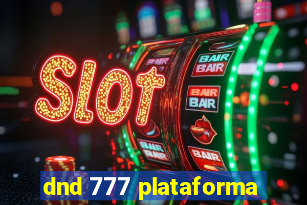 dnd 777 plataforma