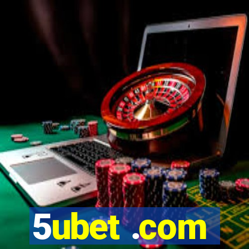 5ubet .com