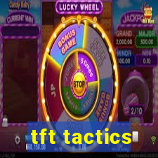 tft tactics