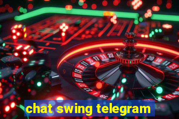 chat swing telegram