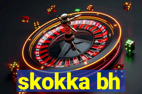 skokka bh