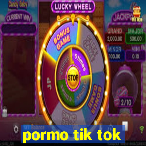 pormo tik tok