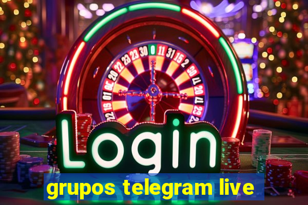 grupos telegram live