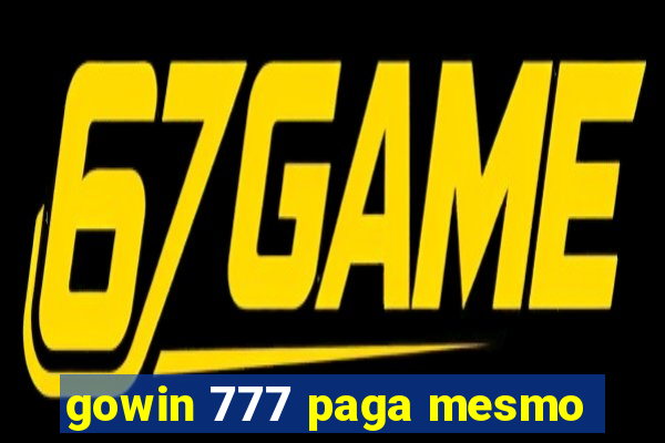 gowin 777 paga mesmo