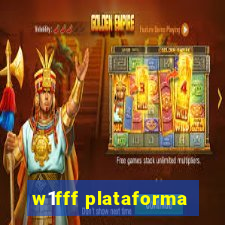 w1fff plataforma