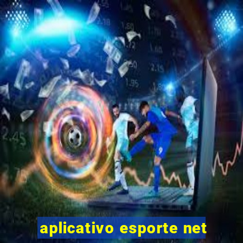 aplicativo esporte net