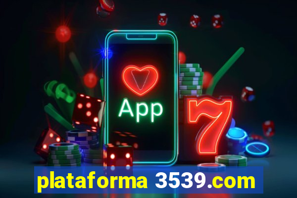 plataforma 3539.com