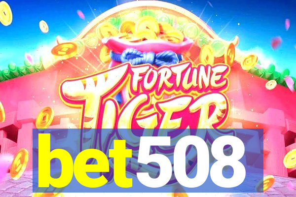 bet508