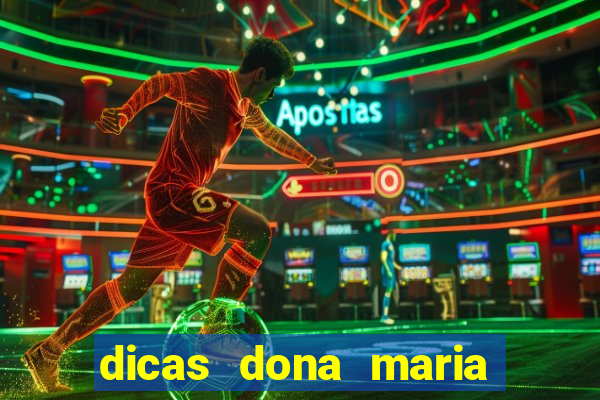 dicas dona maria jogo do bicho