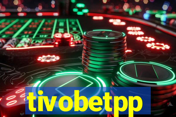 tivobetpp